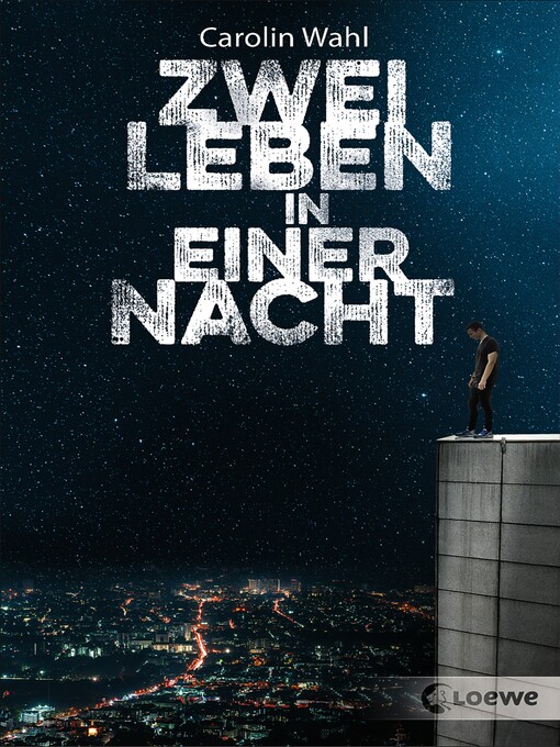 Titeldetails für Zwei Leben in einer Nacht nach Carolin Wahl - Verfügbar